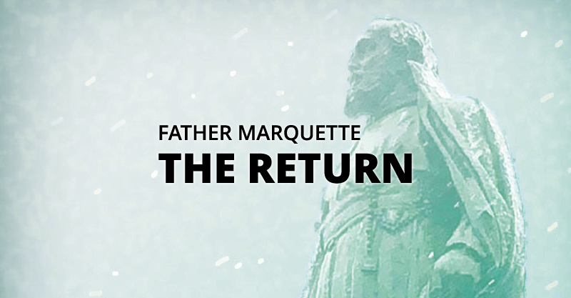 Father Marquette, The Return