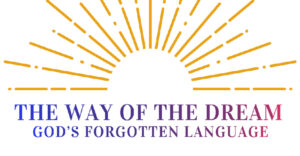 The Way of the Dream